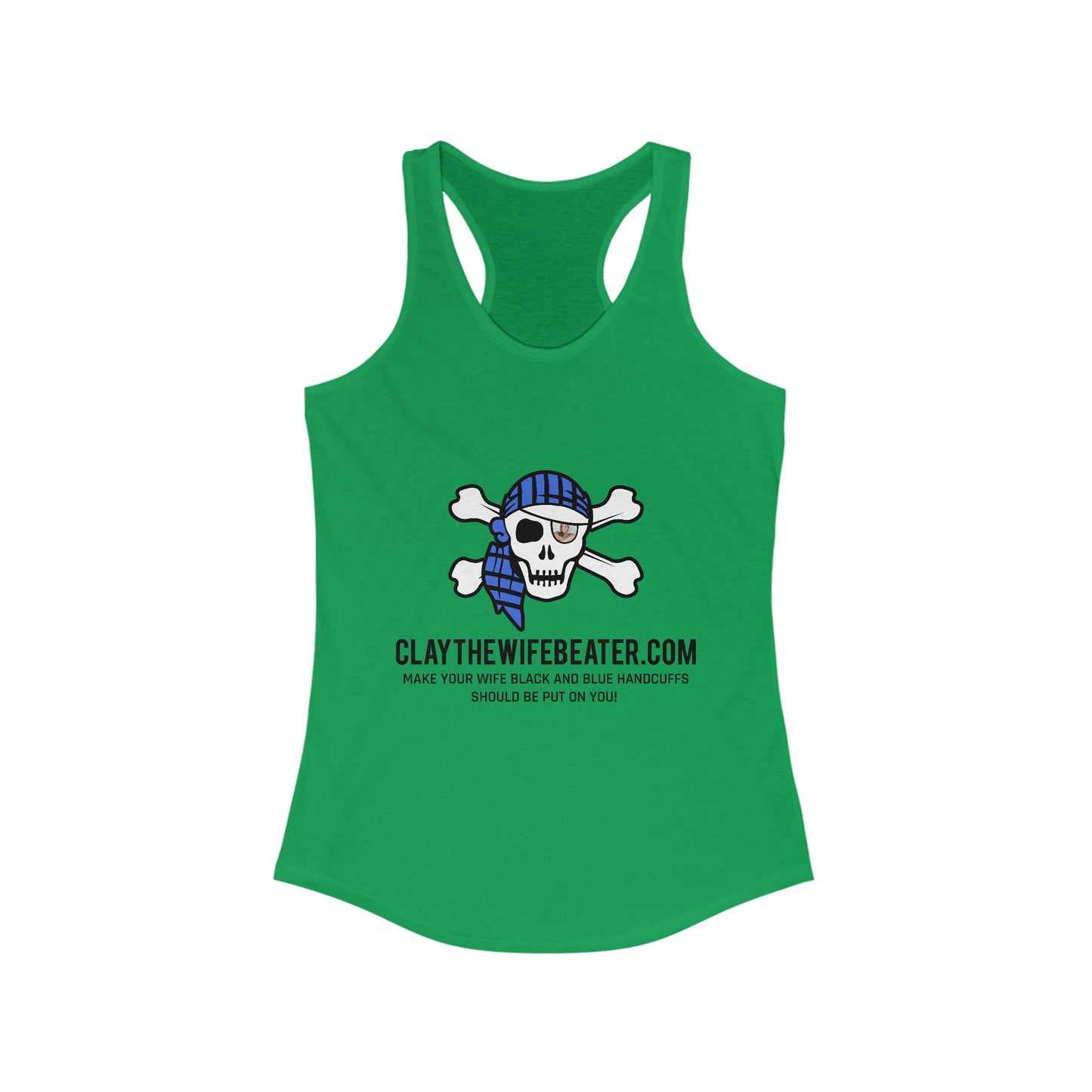Handcuffs Should Be Put On You! Women's Ideal Racerback Tank
