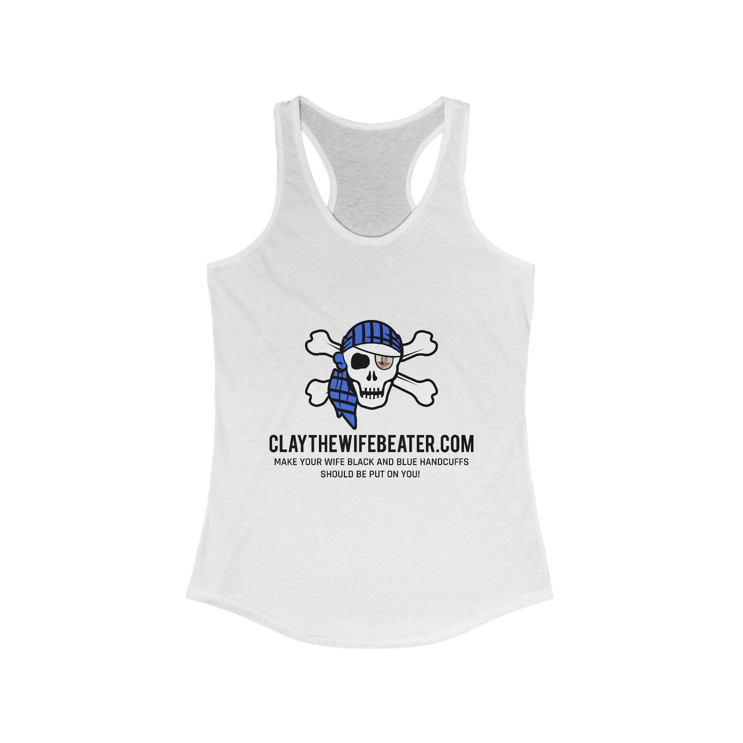 Handcuffs Should Be Put On You! Women's Ideal Racerback Tank