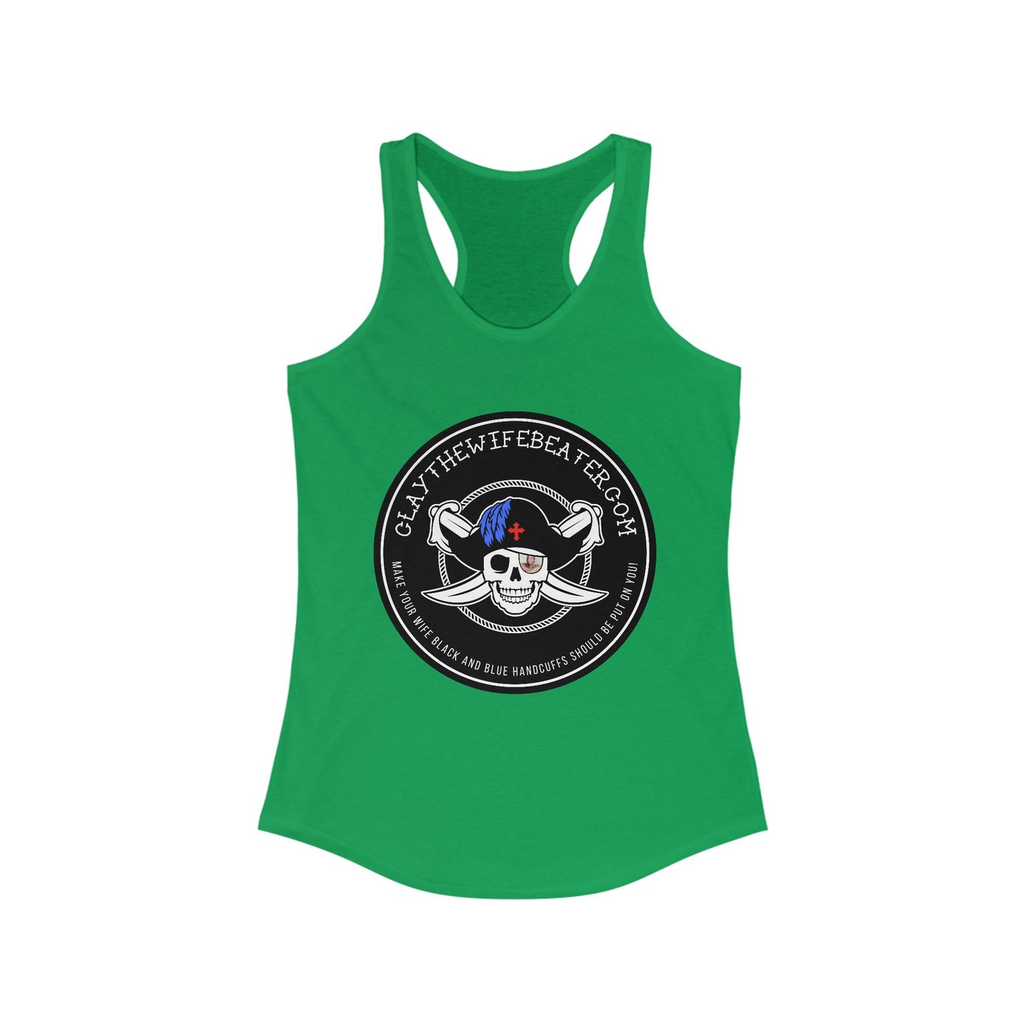 Handcuffs Should Be Put On You! | Women's Ideal Racerback Tank