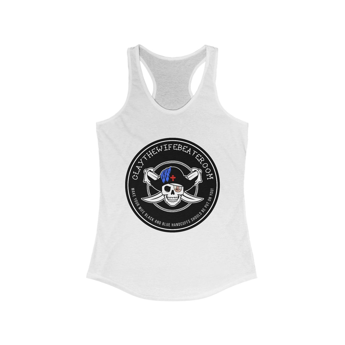 Handcuffs Should Be Put On You! | Women's Ideal Racerback Tank