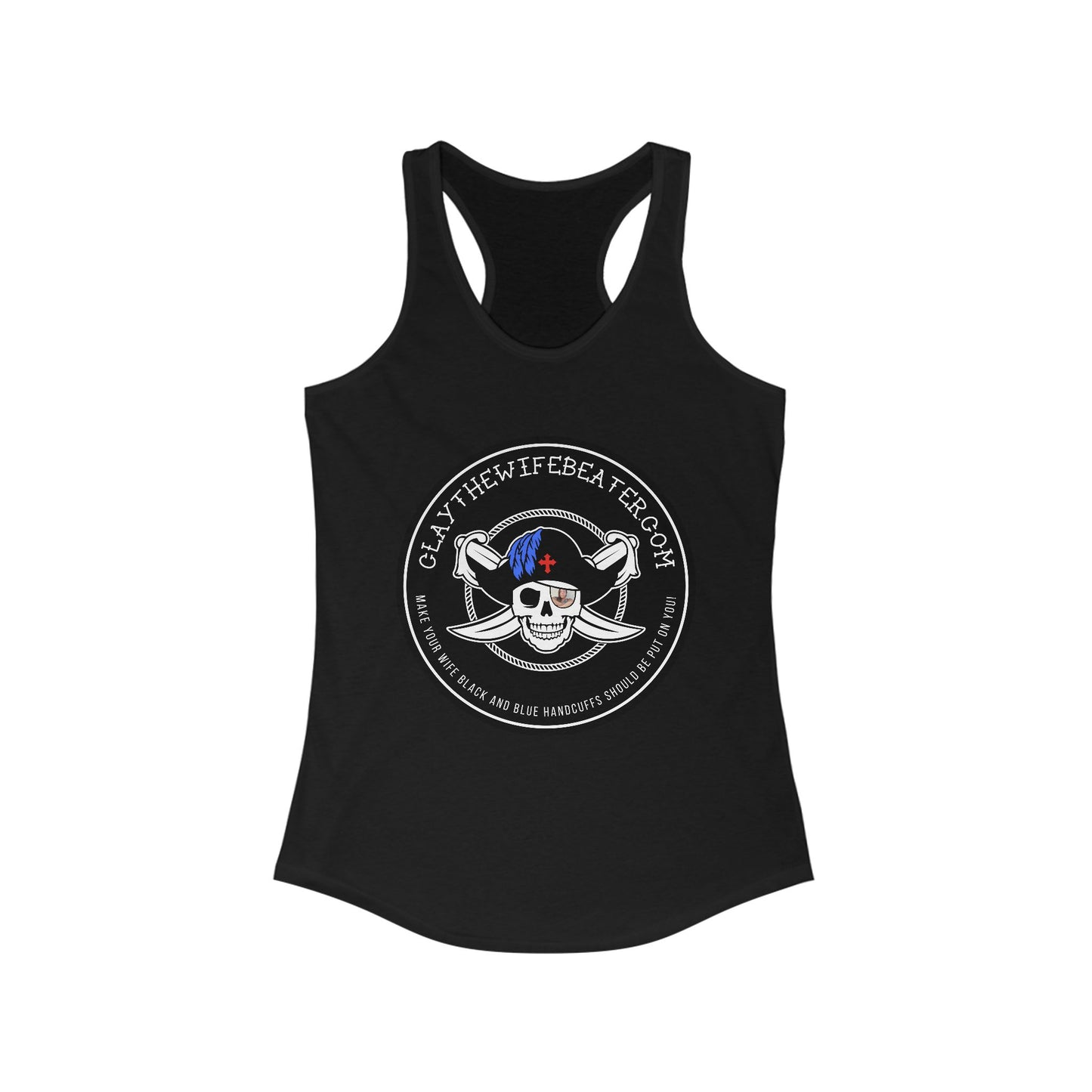 Handcuffs Should Be Put On You! | Women's Ideal Racerback Tank